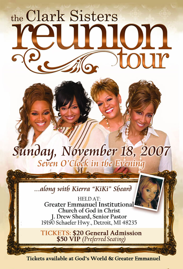 Clark Sisters Reunion Tour Comes Home to Detroit! Sunday, Nov. 18, 2007
