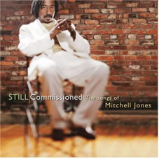 "Still Commissioned: The Songs of Mitchell Jones"