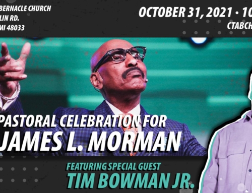 OCT 31: Christian Tab welcomes Tim Bowman, Jr. for Dr. James L. Morman’s 35th Pastoral Celebration