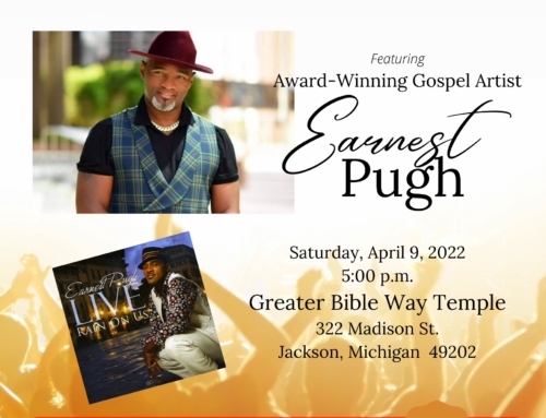 APR 9: “Earnestly Yours” ~ Earnest Pugh LIVE In Concert!