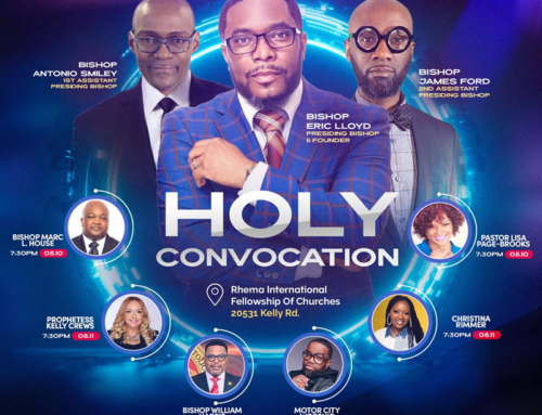 AUG 10-12: The Annual Holy Convocation of Rhema International Fellowship of Churches