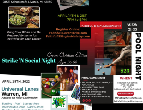 Join Faithful 15 Singles Ministry for 3 fun-filled social events in April