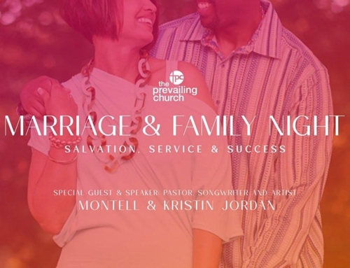 MAY 20: Marriage & Family Night feat. Montell & Kristin Jordan @ The Prevailing Church