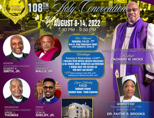AUG 6: Pre-Musical ~and ~ AUG 8-14: Join Bishop Zachary N. Hicks & many more for NE MI 108th Holy Convocation