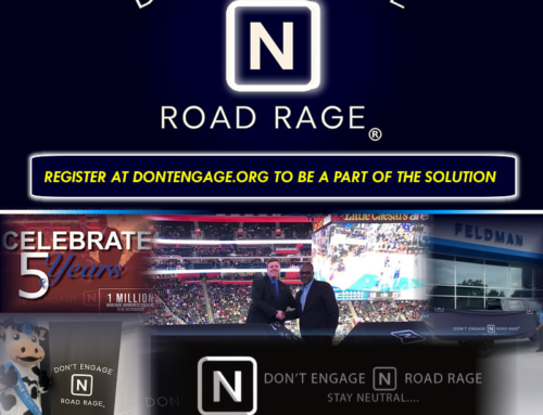 Don’t Engage N Road Rage… Register at dontengage.org to be a part of the solution