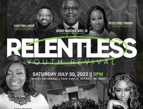JUL 30: MISW1 COGIC “Relentless” Youth Revival (Choir Rehearsal is Mon., July 25th)
