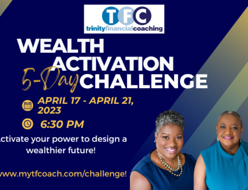 APR 17-21: FREE 5-Day Wealth Activation Challenge presented by Trinity Financial Coaching (TFC)