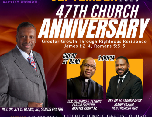SEPT 28: Liberty Temple 47th Church Anniversary w/Rev. Dr.s James C. Perkins & M. Andrew Davis